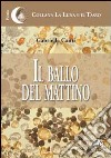 Il ballo del mattino libro