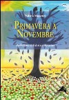 Primavera a novembre libro