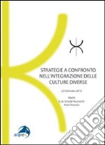 Strategie a confronto nell'integrazione delle culture diverse libro