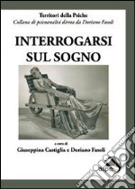 Interrogarsi sul sogno libro