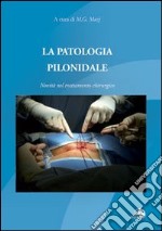 La patologia pilonidale. Novità nel trattamento chirurgico