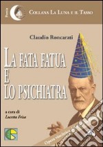 La fata fatua e lo psichiatra libro