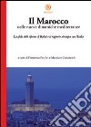 Il Marocco nelle nuove dinamiche mediterranee. La sfida delle riforme di Rabat e il rapporto strategico con l'Italia libro