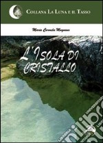 L'isola di cristallo libro