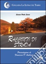 Racconti di strada libro