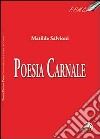 Poesia carnale libro