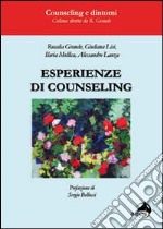 Esperienze di counseling. Individuale, aziendale, genitoriale, sportivo libro