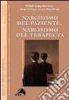 Idee in psicoterapia. Vol. 3/3: Narcisismo del paziente, narcisismo del terapeuta libro