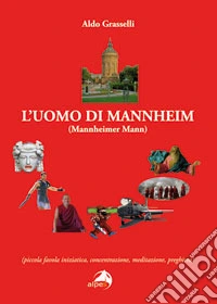L'uomo di Mannheim. Mannheimer Mann