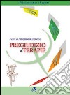 Pregiudizio e terapie libro