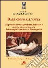 Dare corpo all'anima libro