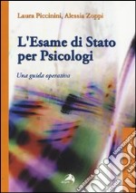 L'esame di Stato per psicologi. Una guida operativa libro