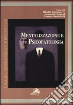 Mentalizzazione e psicopatologia