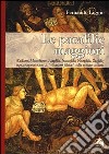 Le parafilie maggiori. (Sadismo, masochismo, pedofilia, incestofilia, necrofilia, zoofilia) tipica espressione di 'atavismo filetico' nella specia umana libro