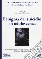 L'Enigma del suicidio in adolescenza libro