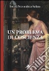 Un problema di coscienza libro