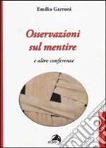 Osservazioni sul mentire e altre conferenze