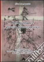 Self-disclosure e processo psicoterapeutico libro