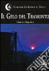 Il gelo del tramonto libro