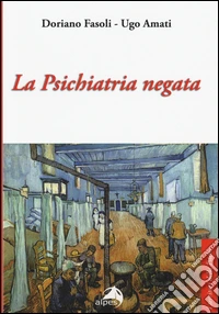 La psichiatria negata libro
