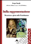 Sulla rappresentazione. Narrazione e gioco nello psicodramma libro