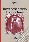 Intercorporeità. Pratica e teoria per un terapeuta in formazione continua libro