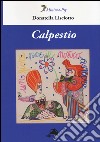 Calpestio libro di Lisciotto Donatella