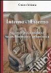 Interno esterno. Sguardi psicoanalitici su architettura e urbanistica libro