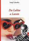 Da Lolita a Lacan libro di Colombo Luigi