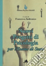 Nuovi progetti di psicologia per l'esame di Stato libro