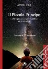 Il Piccolo Principe. Un'interpretazione psicoanalitica ed esistenziale libro di Gullì Antonio