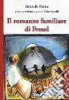 Il romanzo familiare di Freud libro