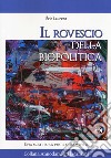 Il rovescio della biopolitica. Una scrittura per il godimento libro