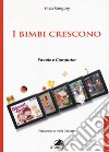 I bimbi crescono. Favole e computer libro