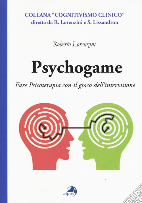 Psychogame. Fare psicoterapia con il gioco dell'intervisione