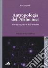Antropologia dell'Alzheimer. Neurologia e politiche della normalità libro