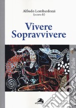 Vivere sopravvivere libro