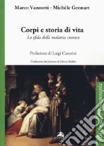 Corpi e storia di vita. La sfida della malattia cronica libro