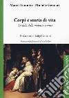 Corpi e storia di vita. La sfida della malattia cronica libro