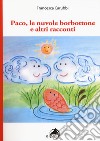 Paco, le nuvole borbottone e altri racconti libro di Carubbi Francesca