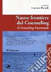 Nuove frontiere del counseling. Il counseling funzionale libro