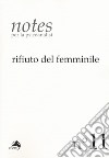 Notes per la psicoanalisi. Vol. 11: Rifiuto del femminile libro