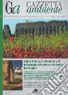 Gazzetta ambiente. Rivista sull'ambiente e il territorio (2017). Vol. 1-2: Appia Antica, l'ambiente il paesaggio attraverso la storia dei luoghi libro