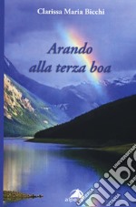 Arando alla terza boa