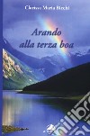 Arando alla terza boa libro