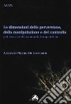 Le dimensioni della perversione, della manipolazione e del controllo nel lavoro nelle comunità terapeutiche libro