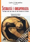 Sessualità e consapevolezza. Il trattamento del disturbo del desiderio sessuale libro