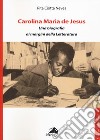 Carolina Maria de Jesus. Una biografia ai margini della Letteratura libro