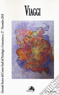 Giornale storico del centro studi di psicologia e letteratura (2018). Vol. 27: Viaggi (Novembre) libro