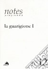 Notes per la psicoanalisi. Vol. 12: La guarigione. Prima parte libro